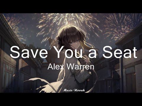 Alex Warren - Save You a Seat (Lyrics)   || Music Novak