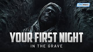 Your First Night In The Grave