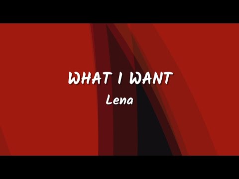 Lena - What I Want (Lyrics Video)