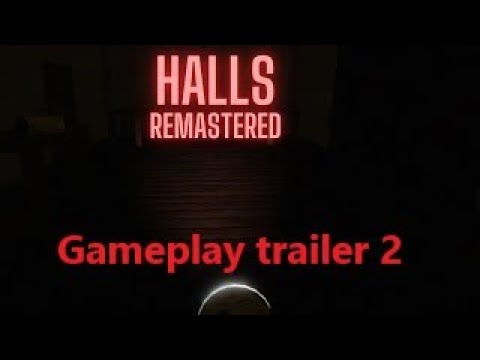 Halls: Remastered Gameplay Trailer 2