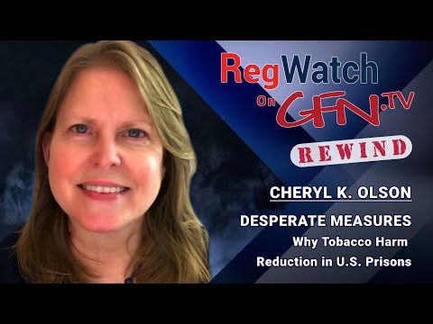 DESPERATE MEASURES | Why Tobacco Harm Reduction in U.S. Prisons | RegWatch Rewind