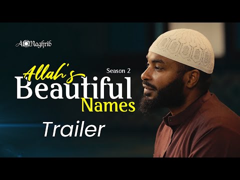 Allah's Beautiful Names - Season 2 Trailer | Ramadan Series | Sh.Ammar Alshukry