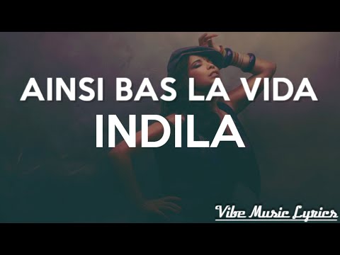 Indila - Ainsi bas la vida