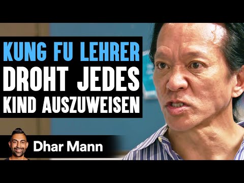 Ein KUNG FU LEHRER Droht Jedes Kind Auszuweisen | Dhar Mann Studios