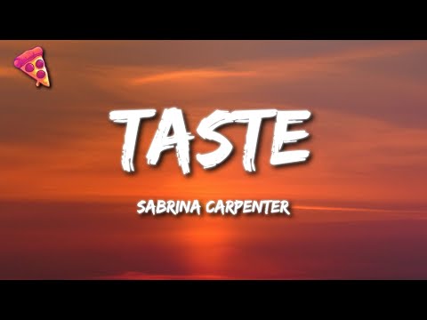 Sabrina Carpenter - Taste (Lyrics)