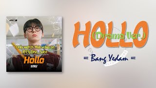 BANG YEDAM (방예담) – Hollo (홀로) (Drama Ver.) [STUDY GROUP OST Part 2] [RomIEng Lyric]