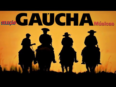 Seleção De Musicas Gauchas - Seleção Gaúcha 2023 - Melhores Músicas Gaúchas