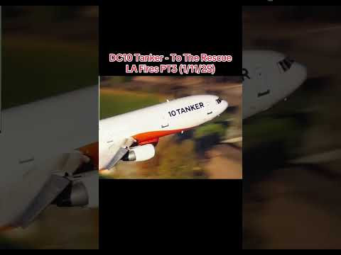 DC10 Tanker (LA Fires 1/11/25) - To The Rescue!! PT3 #lafires