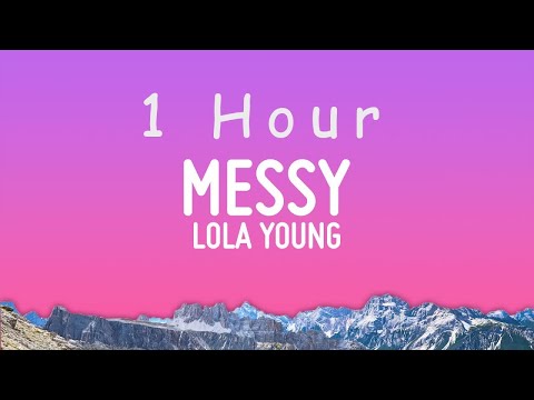 Lola Young - Messy (Lyrics) | 1 hour