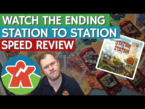 Station to Station - Board Game Review - Watch The Ending