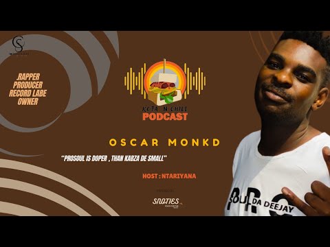 KOTA N CHILL EP120 WITH OSCAR MONKD | PROSOUL IS BETTER THAN KABZA (REKERE 9 | DEMTHUDA ,MUSA KEYS |