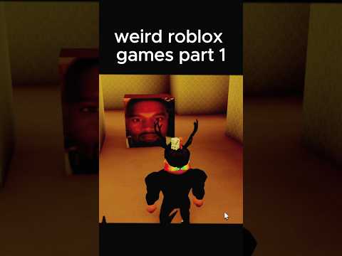 weirdest roblox games part 1