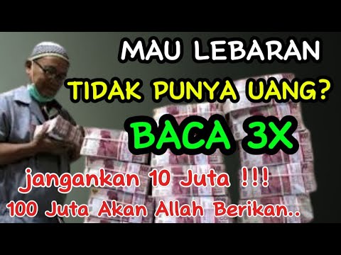 MAU LEBARAN ‼️Tidak Punya UANG?? BACA DOA  MENARIK UANG ini.. Uang Akan Datang Biidznillah