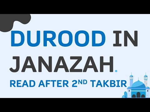 Durood in Janazah Burial Salah - Read after 2nd Takbir is given - Durood-e-Ibrahim