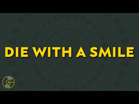 Lady Gaga, Bruno Mars - Die With A Smile (Lyrics)