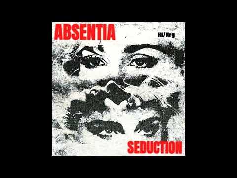 Absentia / Seduction (High Energy)