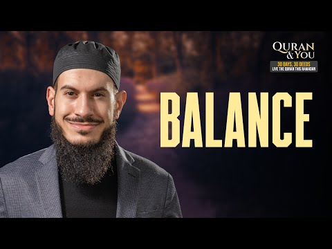 Ramadan 360 Day 8 | Qur'an & You 📖 : Balance with Sh Suleiman Hani 🌙