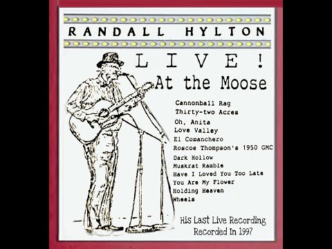 Randall Hylton: Live At The Moose (1997) Songwriting Legend