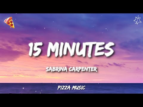 Sabrina Carpenter - 15 Minutes