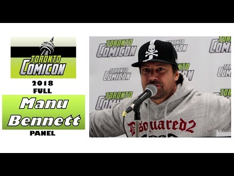 Manu Bennett FULL Toronto Comic Con 2018  PANEL