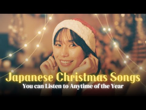 Japanese Christmas Songs I Listen to Everyday