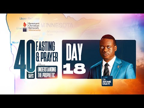 40 DAYS PRAYER & FASTING 2025 | UNDERSTANDING THE PROPHETIC | RCN MINNESOTA | DAY 18 |30TH JAN. 2025