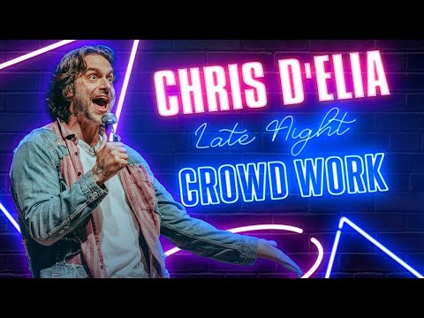 Late Night Crowd Work - Chris D'Elia Stand Up Comedy