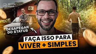 VIDA SIMPLES: Menos Estresse, Mais Riqueza! | COMO ECONOMIZAR e VIVER MELHOR?