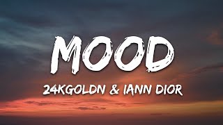 24kGoldn - Mood (Lyrics) ft. Iann Dior