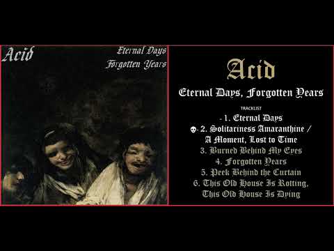 Acid - Eternal Days, Forgotten Years (2025) [Full Album]