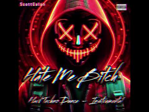 ScottGalan - Hate Me Bitch Instrumental -Techno Remix Version ( Official Audio ) #musicvideo2025