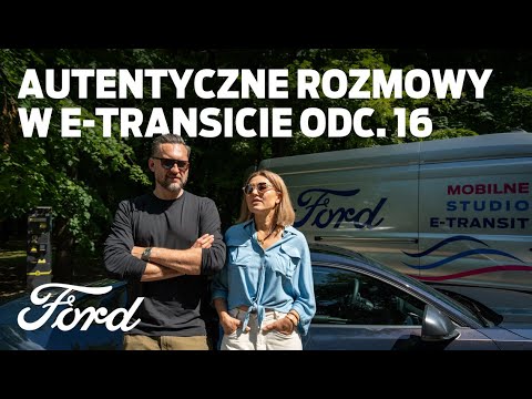 AutentycznE rozmowy w E-Transicie | Marcin Prokop | Ford Polska