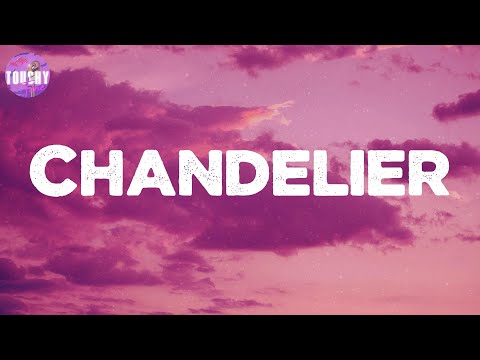 Chandelier - Sia (Lyrics)