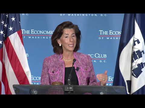 The Honorable Gina Raimondo, U S  Secretary of Commerce