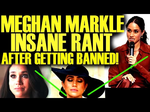 MEGHAN MARKLE INSANE RANT AFTER GETTING BANNED! AS NETFLIX SHOW BACKLASH HITS WORLD RECORD!