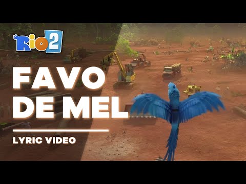 Rio 2 - Favo de Mel [Lyric Video / Letra]