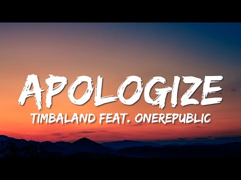 Timbaland feat. OneRepublic - Apologize (Lyrics)