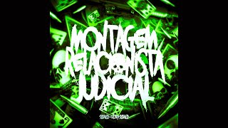 MONTAGEM RELACIONISTA JUDICIAL Slowed