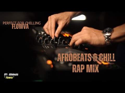 Afrobeats & Chill Rap Mix | Feel the Vibe | Perfect for Chilling, Partying, or Good Vibes