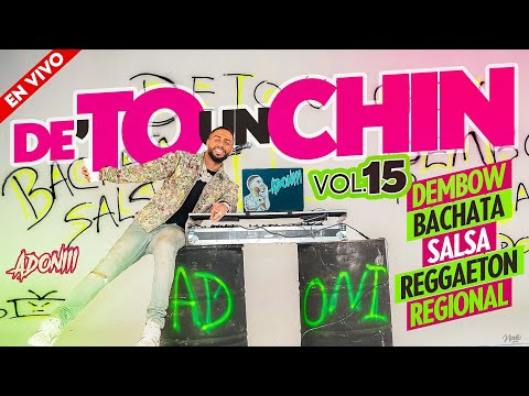 DETO UN CHIN VOL 15 🥃 SALSA MIX | BACHATA MIX | DEMBOW MIX | REGGAETON MIX 🎧 MEZCLANDO DJ ADONI