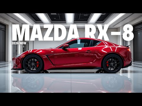 ついに！ 2026年マツダRX-8は、新しいハイブリッドエンジン、新しいデザイン、快適性の向上により大幅に変身します