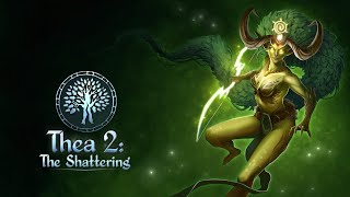 Thea 2: The Shattering Review