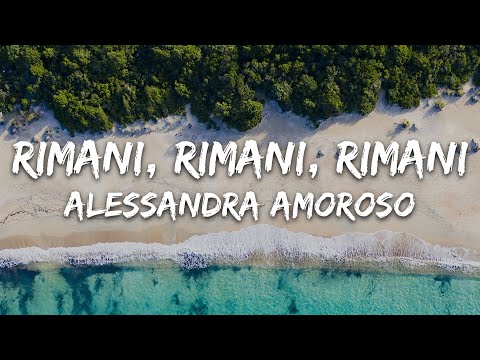 Alessandra Amoroso - RIMANI RIMANI RIMANI (Testo/Lyrics)