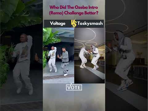 Voltage VS Toskysmash, Ozeba (By Rema) | Who did it better? | Trending #ozeba #ozebadancetrend