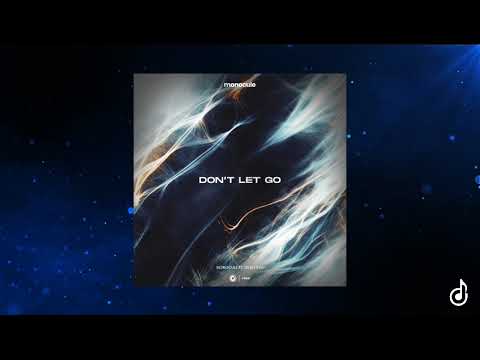 ﻿Monocule ft. WHAT EVA - Don't Let Go (Acapella)