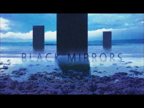 Tangent Dreams - Black Mirrors [VOL 3] + 1h20 of Bonus Content