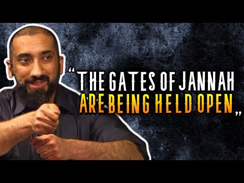 GATES OF JANNAH ARE BEING HELD OPEN FOR YOU - NOUMAN ALI KHAN