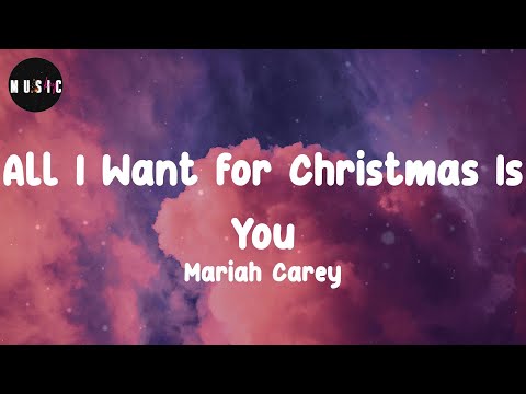 Mariah Carey - All I Want for Christmas Is You (Lyrics)