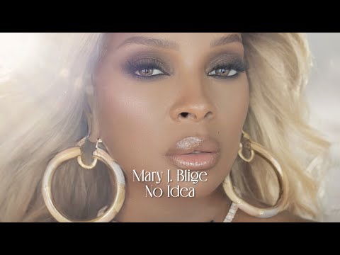 Mary J. Blige - No Idea [Official Lyric Video]