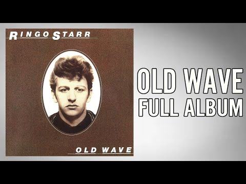 Ringo Starr - Old Wave (Full Album)